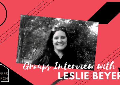Groups Testimony // Leslie Beyer