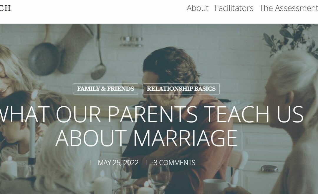 What our Parents Teach Us about Marriage…